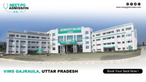 Vims gajraula, uttar pradesh mbbs/md/ms admission open 2024-25 (fees, cutoff, counseling process, ranking)