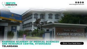 Kamineni medical college hyderabad mbbs/md/ms admission open 2024-25 (fees, cutoff, counseling process, ranking)