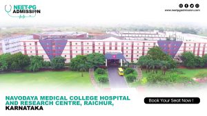 Navodaya medical college hospital and research centre raichur