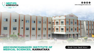 Adichunchanagiri institute of medical sciences, bellur, karnataka mbbs/md/ms admission open 2024-25 (fees, cutoff, counseling process, ranking)