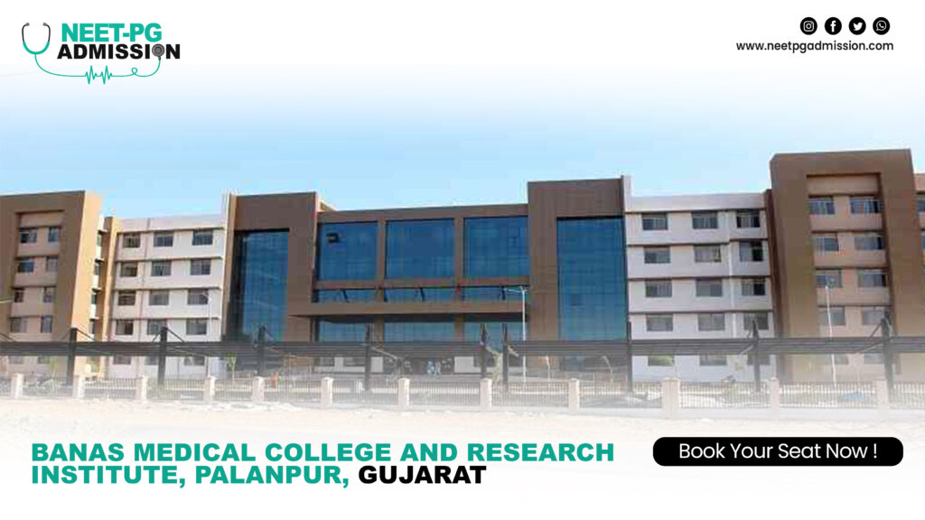 Banas medical college and research institute