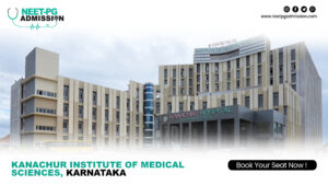 Kanachur institute of medical sciences, karnataka mbbs/md/ms admission open 2024-25 (fees, cutoff, counseling process, ranking)