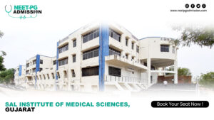 Sal institute of medical sciences, gujarat mbbs admission open (fees, cutoff, counseling process, ranking)