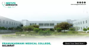 Pramukhswami Medical College, Gujarat MBBS/MD/MS ADMISSION Open (Fees, Cutoff, Counseling Process, Ranking)2025-26