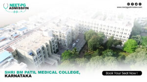 Shri bm patil medical college, bijapur mbbs/md/ms admission open 2024-25 (fees, cutoff, counseling process, ranking)