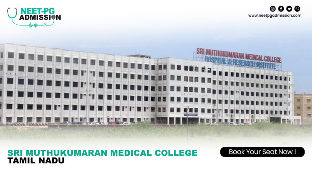 Sri muthukumaran medical college