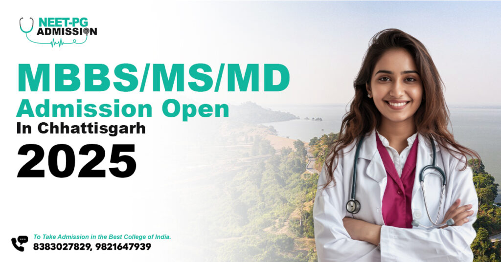 MBBS/MS/MD Admissions in Chhattisgarh