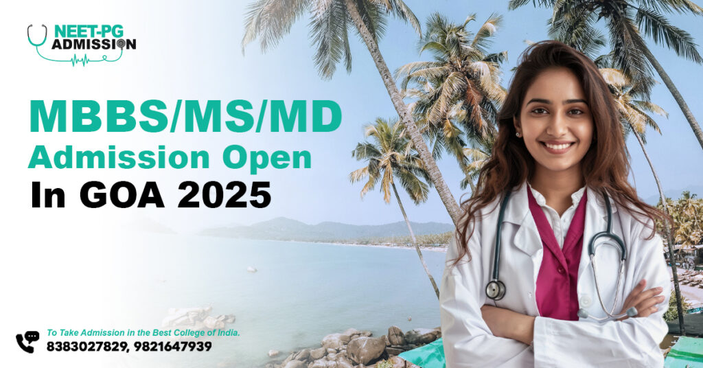 MBBS/MS/MD Admissions in Goa