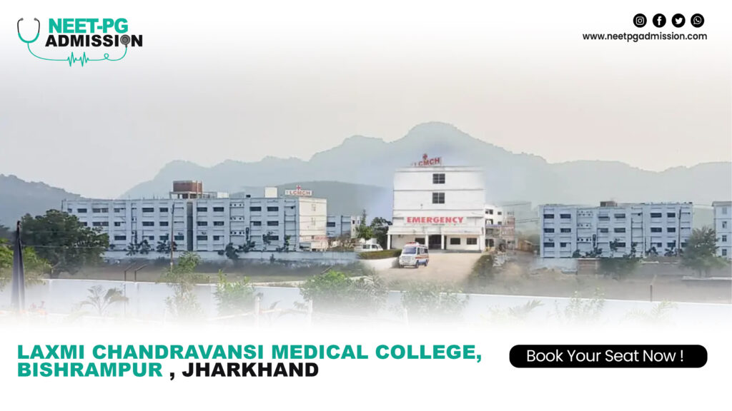 Laxmi Chandravansi Medical College Bishrampur