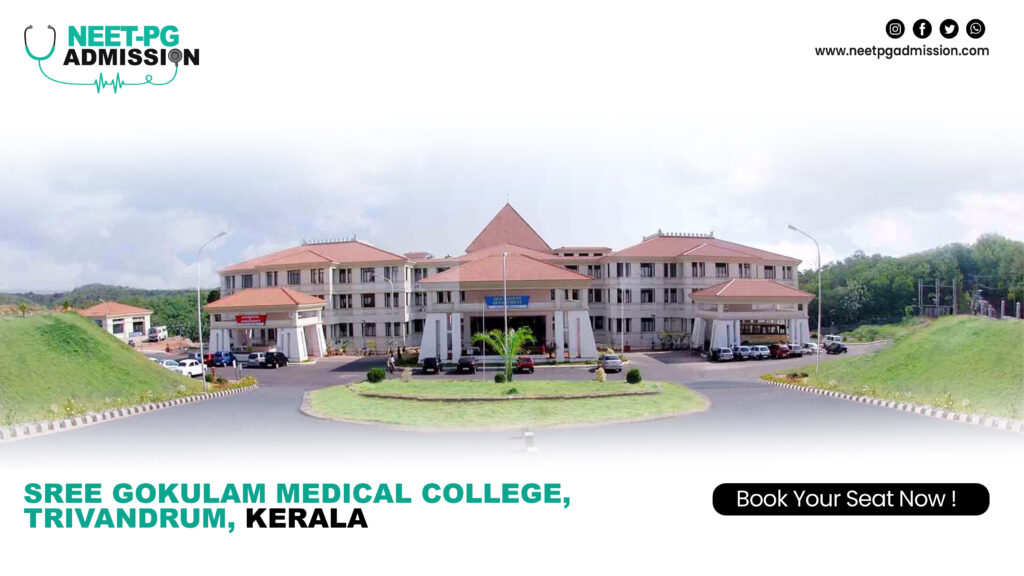 Sree Gokulam Medical College Trivandrum