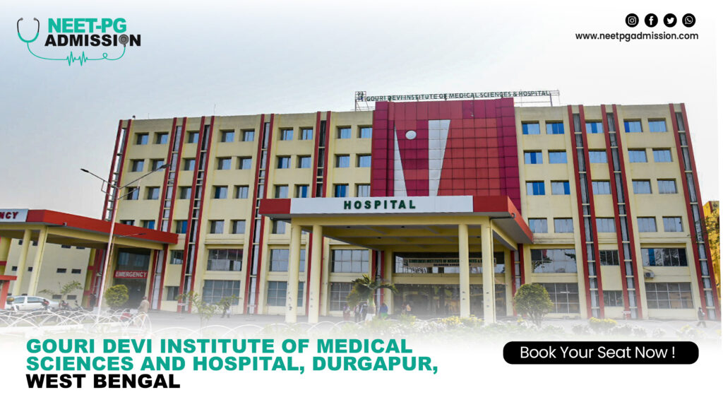 Gouri Devi Institute of Medical Sciences and Hospital, Durgapur, West Bengal MBBS/MS/MD Admission Open 2025-2026 (Fees, Cutoff, Counseling Process, Ranking) 1 Gouri Devi Institute of Medical Sciences and Hospital Durgapur West Bengal