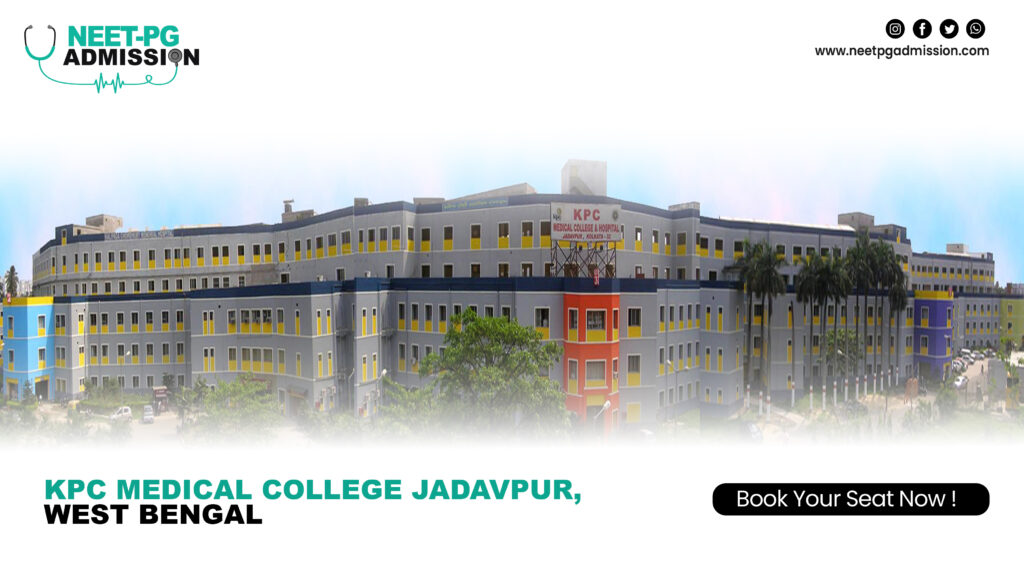 KPC Medical College Jadavpur, West Bengal MBBS/MS/MD Admission Open 2025-2026 (Fees, Cutoff, Counseling Process, Ranking) 1 KPC Medical College Jadavpur West Bengal