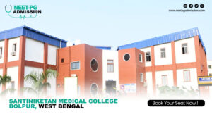 Santiniketan Medical College Bolpur, West Bengal MBBS Admission Open 2025-2026 (Fees, Cutoff, Counseling Process, Ranking)