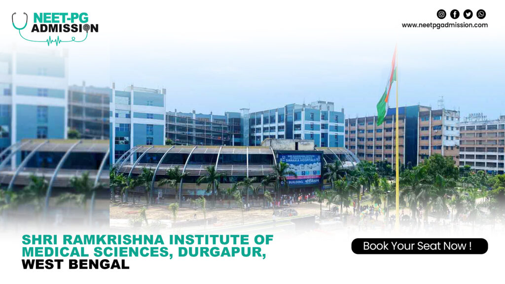 Shri Ramkrishna Institute of Medical Sciences, Durgapur, West Bengal MBBS/MS/MD Admission Open 2025-2026 (Fees, Cutoff, Counseling Process, Ranking) 1 Shri Ramkrishna Institute of Medical Sciences Durgapur West Bengal